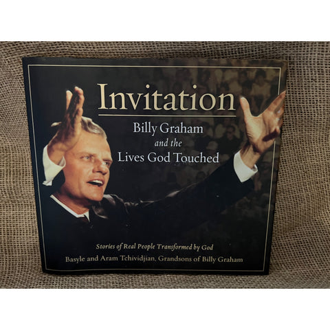Invitation, Billy Graham and the Lives God Touched by Basyle and Aram Tchividjian