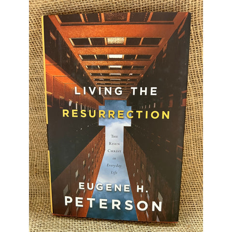 Living the Resurrection by Eugene Peterson, Hardback, Christian Book